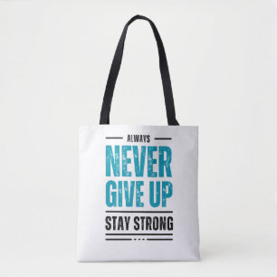 Sac à main motivant Alway Never Give Up
