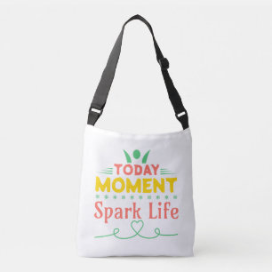 Sac Ajustable Aujourd'hui Moment, la vie étincelante