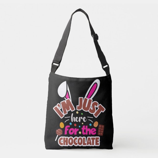 Sac Ajustable Bunny de Pâques Je suis juste ici pour le chocolat (Devant)
