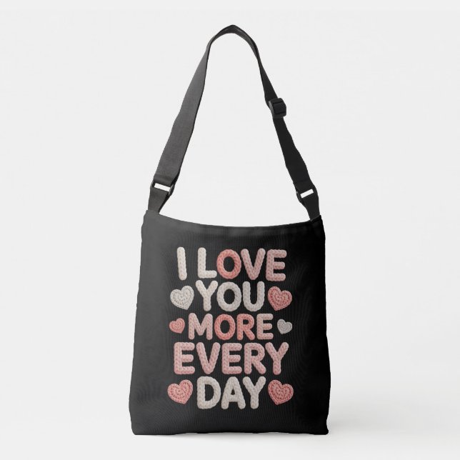 Sac Ajustable "I Love You More Every Day" Knitted Text & Crochet (Devant)
