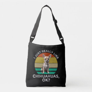 Sac Ajustable J'Aime Vraiment Les Chihuahuas, D'Accord ?