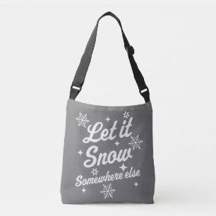 Sac Ajustable Laisser Il Neiger Quelque Part Ailleurs Drôle Sarc