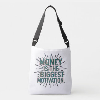 SAC AJUSTABLE L'ARGENT EST LA PLUS GRANDE MOTIVATION