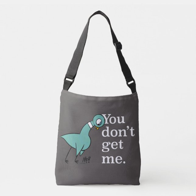 Sac Ajustable Le Pigeon You Don't Get Me Fourre-tout (Devant)