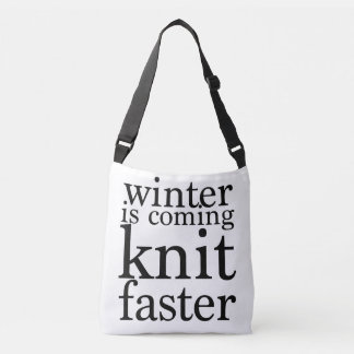Sac Ajustable L'hiver vient, Knit plus rapidement !