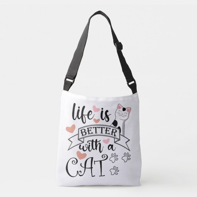Sac Ajustable Life is Better With a Cat quote slogan (Devant)