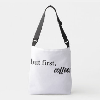 Sac Ajustable mais tout d'abord, le café