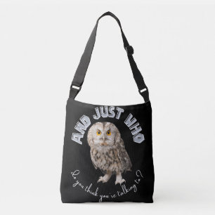 Sac Ajustable Owl : Et Juste À Qui Pensez-Vous Parler ?