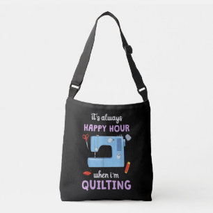 Sac Ajustable Quilter C'Est Toujours Heureux Heure Quand Je Quil