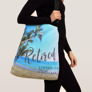 Sac Ajustable Retraité...Vivre la Bonne Vie !