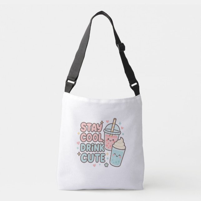 Sac Ajustable Stay Cool,Drink Cute–Trendy Summer Quote (Devant)