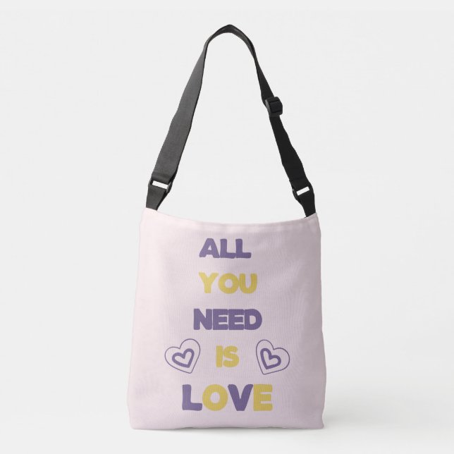 Sac Ajustable Tout ce dont tu as besoin, c'est d'amour (Devant)
