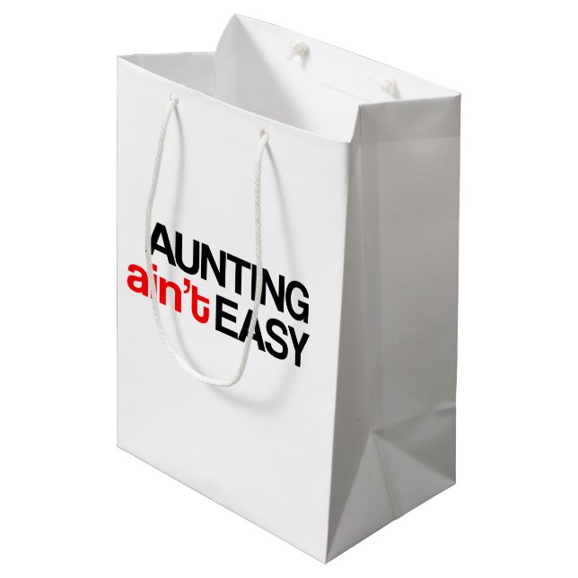 Sac cadeau Aunting Ain't Easy (Devant Angle)