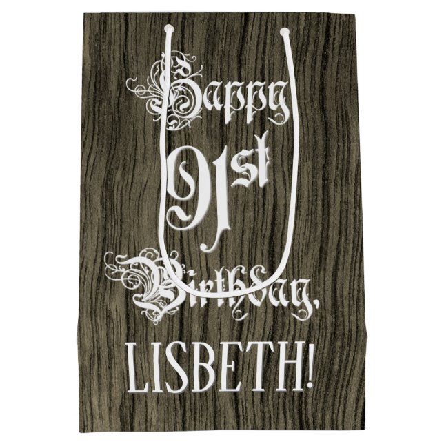 Sac Cadeau Moyen 91st Birthday : Fancy, Faux Wood Look + Custom Nam (Dos)