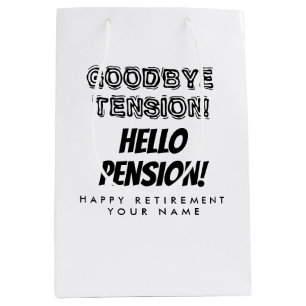 Sac Cadeau Moyen Adieu tension bonjour pension drôle retraite