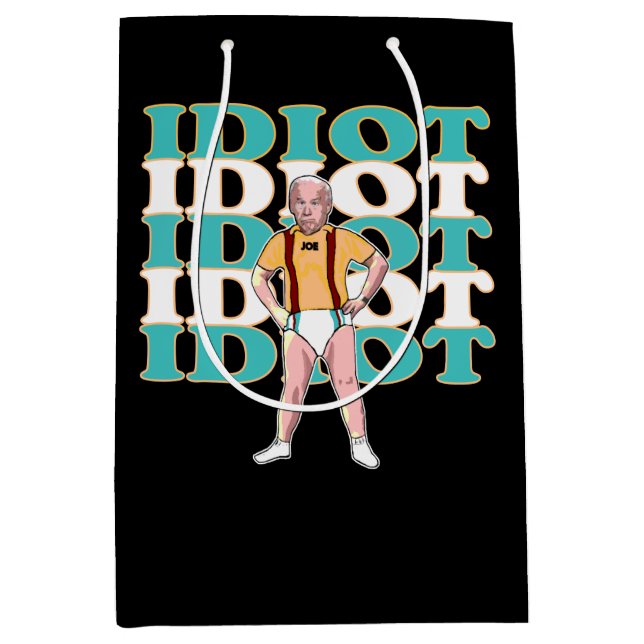 Sac Cadeau Moyen Amusant Anti-Joe Biden Est Un Idiot Politique Sarc (Devant)