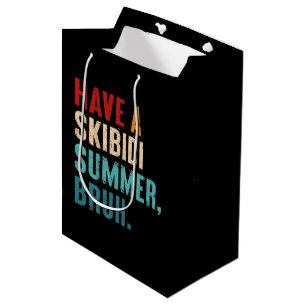 Sac Cadeau Moyen Avoir Un Skibidi Été Bruh Funny Enseignant Dernier
