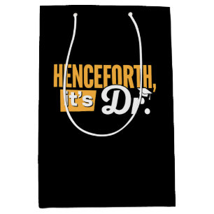 Sac Cadeau Moyen Désormais c'est Dr diplômé en doctorat PhD degré