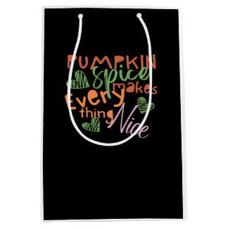 Sac Cadeau Moyen Le citrouille Spice Rend Tout Beau Essentiel