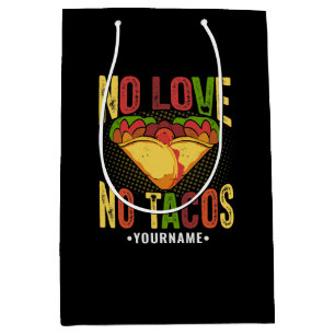 Sac Cadeau Moyen No LOVE No Tacos Funny Taco Pun