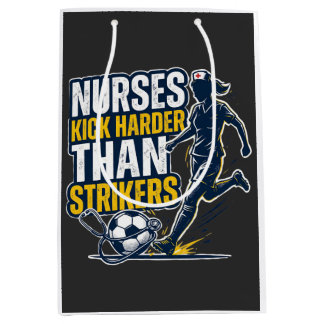 Sac Cadeau Moyen Nurses Kick Harder Than Strikers