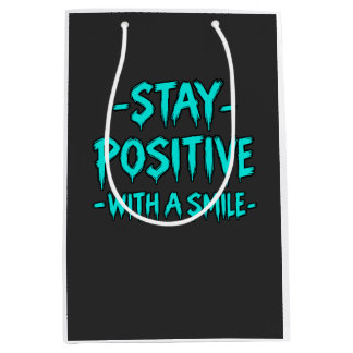 Sac Cadeau Moyen Restez Positif – Motivation Inspirationnelle