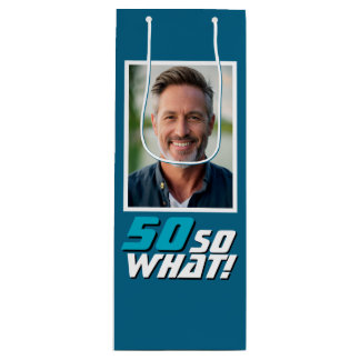 Sac Cadeau Pour Bouteille Funny 50 so what Quote Photo 50th Birthday