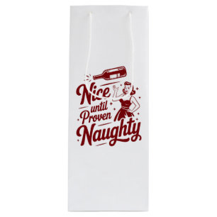Sac Cadeau Pour Bouteille Joli jusqu'à preuve du contraire Naughty Snarky No