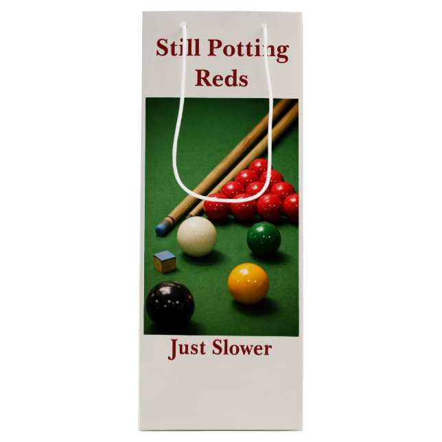 Sac Cadeau Pour Bouteille Still Potting Reds Just Slower Funny Snooker Wine  (Devant)