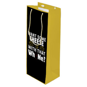 Sac Cadeau Pour Bouteille Voulez-Vous du Fromage Avec Ce Pleurage?