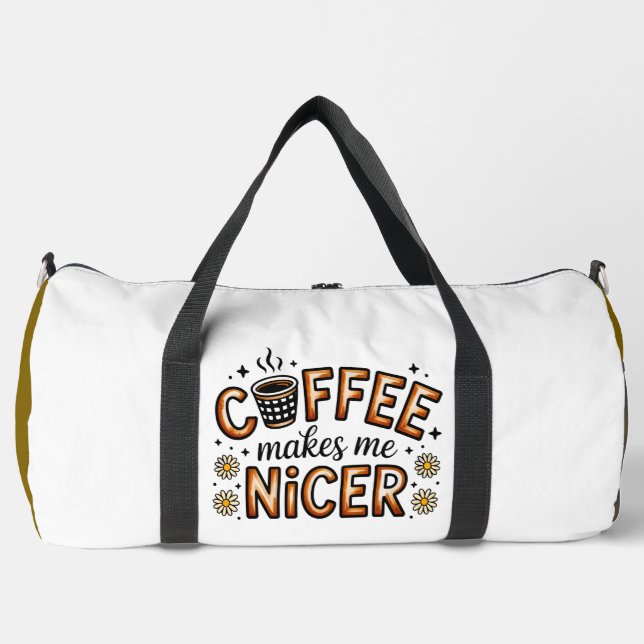 Sac De Sport Coffee Makes Me Nicer Daisies (Recto)
