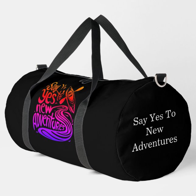 Sac De Sport Dis oui aux nouvelles aventures (Coin gauche)