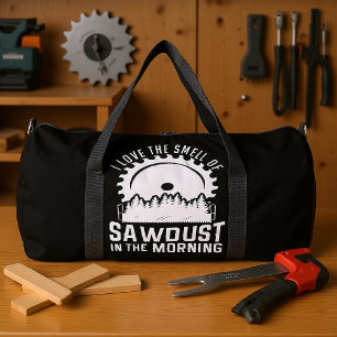 Sac De Sport  J'aime l'odeur de sciure du matin 