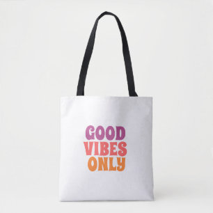 Sac fourre-tout Coloré Bonnes Vibrations Uniquemen