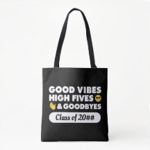 Sac fourre-tout de message Good Vibes Graduation