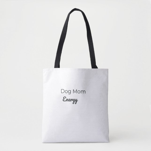 Sac fourre-tout Énergie de Maman de Chien | Sac po (Devant)