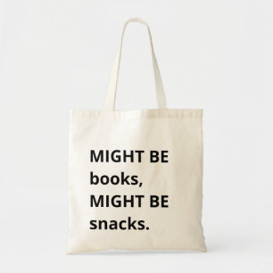 Sac fourre-tout Might Be Books, Might Be Snacks, S