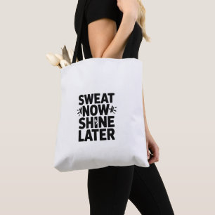 Sac fourre-tout motivationnel « Sueur maintenant, 
