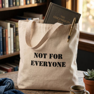 Sac fourre-tout Not For Everyone Minimaliste