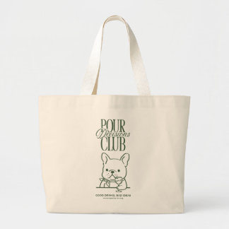Sac fourre-tout Pour Decisions - Frenchie