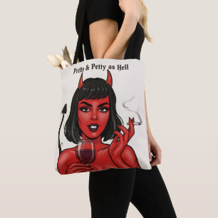 Sac fourre-tout Pretty & Petty as Hell Devil Girl