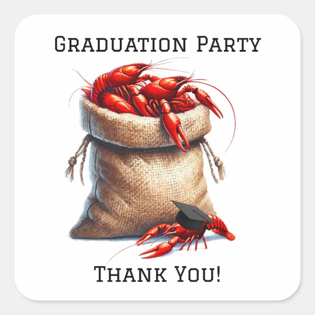 Sack Of Crawfish Graduation Party Thank You Square Sticker (Front)