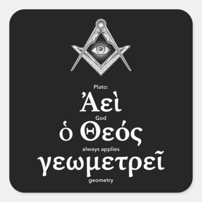 Sacred Geometry Plato Quote in Greek: "God Always Square Sticker (Front)