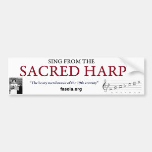 Sacred Harp Bumper Sticker