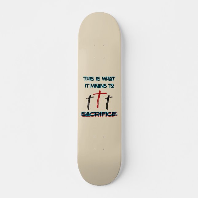 Sacrifice Skateboard (Front)