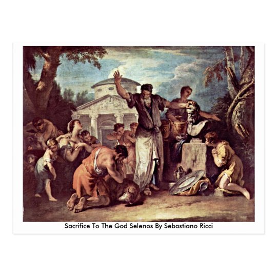 Sacrifice To The God Selenos By Sebastiano Ricci Postcard