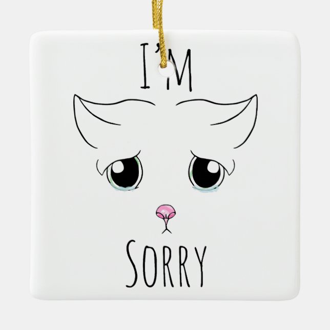 Sad Cat Face: I'm Sorry Ceramic Ornament (Front)