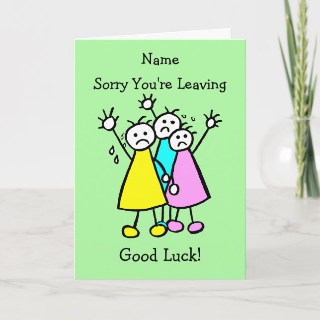 Sad Crying Sorry Leaving Good Luck Card (Front)