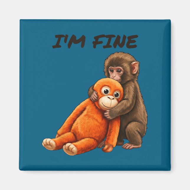 Sad monkey punch meme with an orange toy i'm fine  magnet (Front)