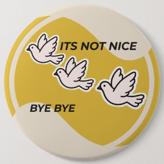 sad pigeon 6 inch round button